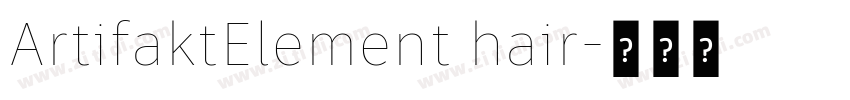 ArtifaktElement hair字体转换 ArtifaktElement hair字体转换